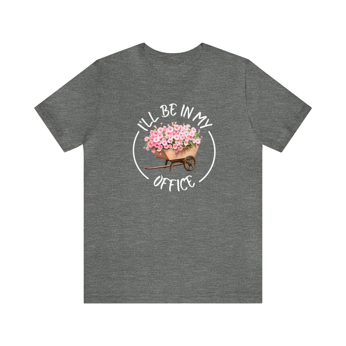 I'll Be in My Office Shirt | Unisex Bella Canvas