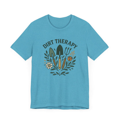 Dirt Therapy T-Shirt | Garden T-Shirt- Unisex Fit