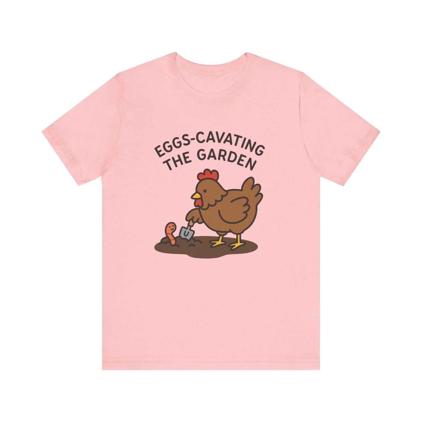 Eggs-Cavating the Garden T-Shirt | Garden T-Shirt- Unisex Fit
