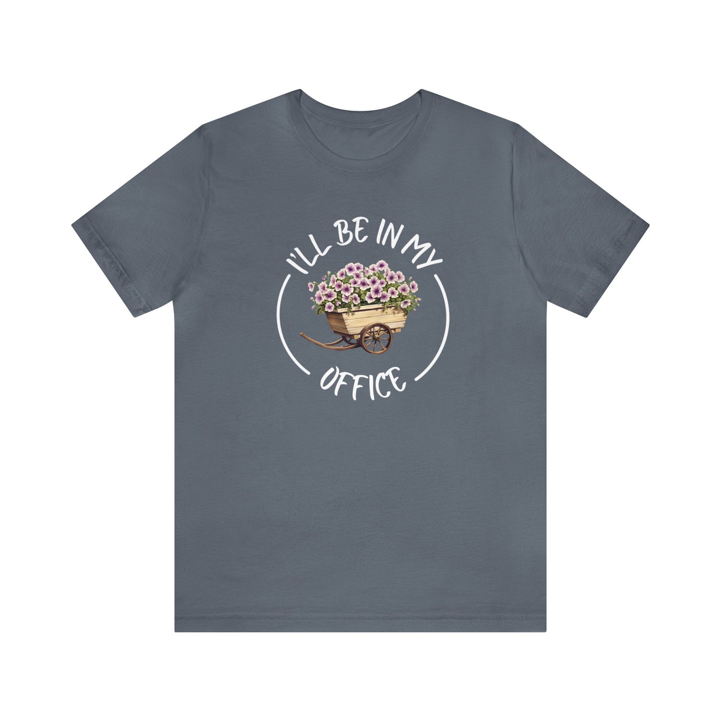 I'll Be in My Office Shirt -Purple Flowers- Unisex Bella Canvas
