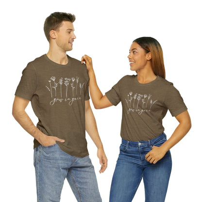 Grow in Grace T-Shirt - Unisex Bella Canvas