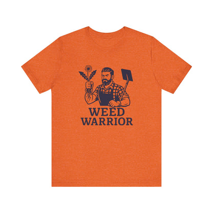 Men's Shirt: Weed Warrior | Garden T-Shirt- Unisex Fit