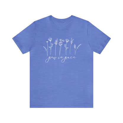 Grow in Grace T-Shirt - Unisex Bella Canvas