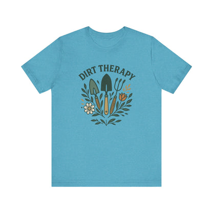 Dirt Therapy T-Shirt | Garden T-Shirt- Unisex Fit