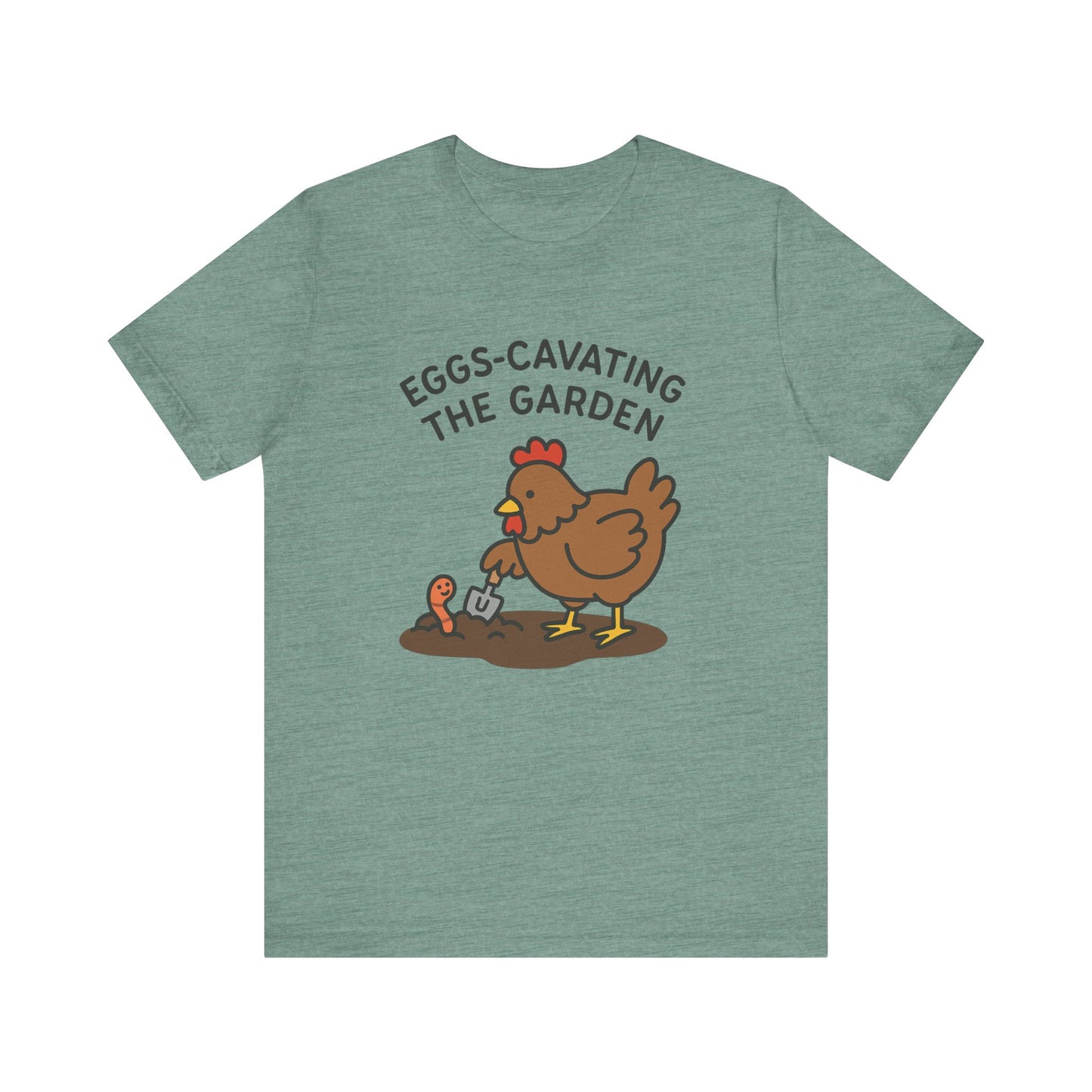 Eggs-Cavating the Garden T-Shirt | Garden T-Shirt- Unisex Fit