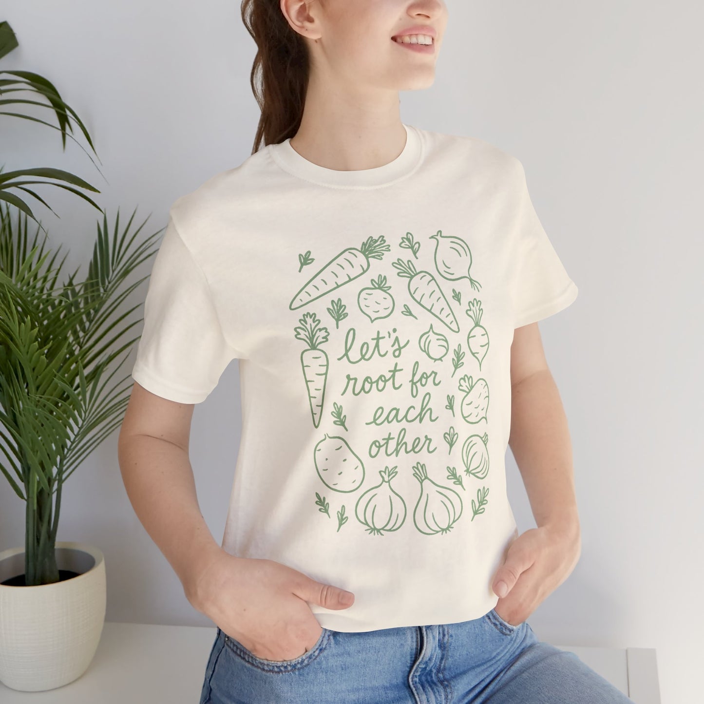Let's Root for Each other T-Shirt | Garden T-Shirt- Unisex Fit