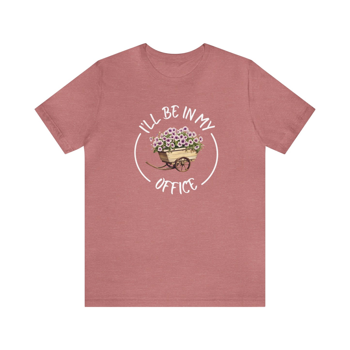 I'll Be in My Office Shirt -Purple Flowers- Unisex Bella Canvas