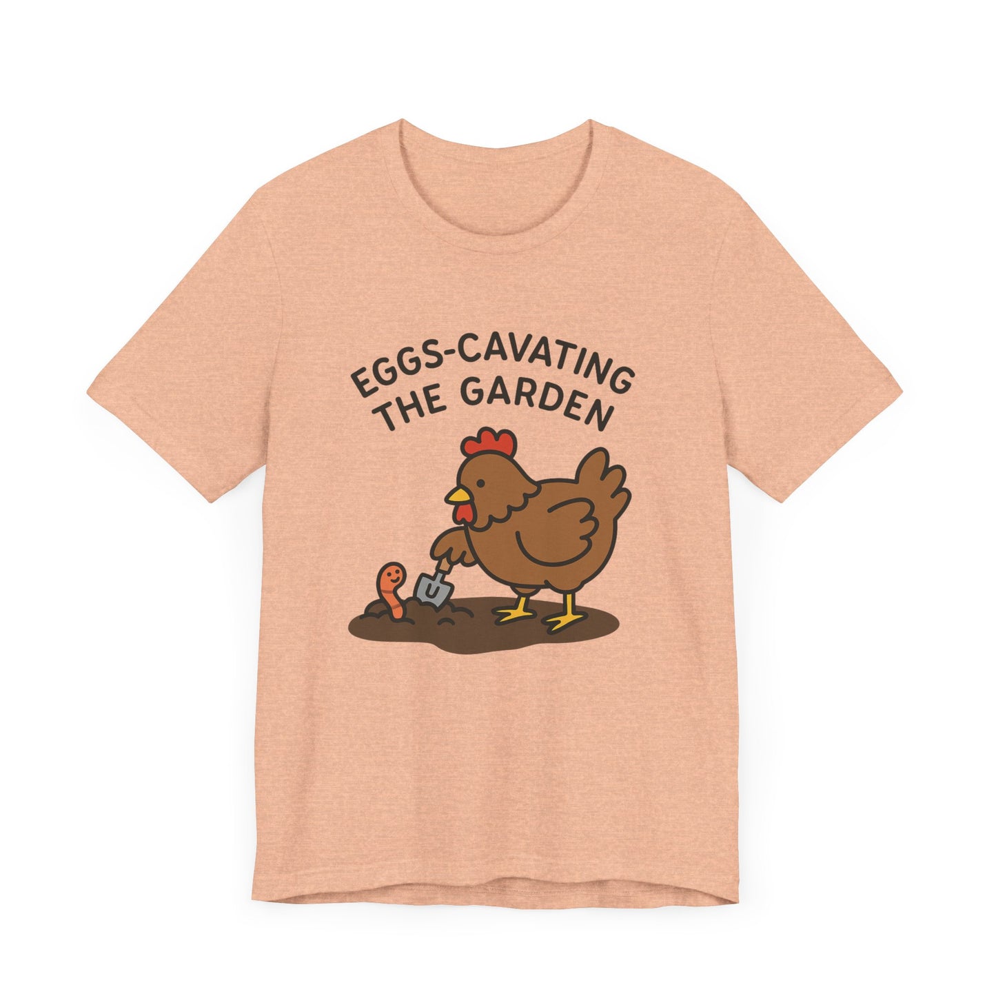 Eggs-Cavating the Garden T-Shirt | Garden T-Shirt- Unisex Fit