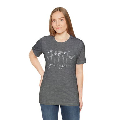 Grow in Grace T-Shirt - Unisex Bella Canvas