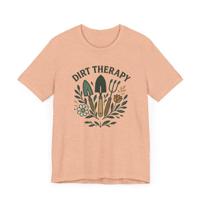Dirt Therapy T-Shirt | Garden T-Shirt- Unisex Fit