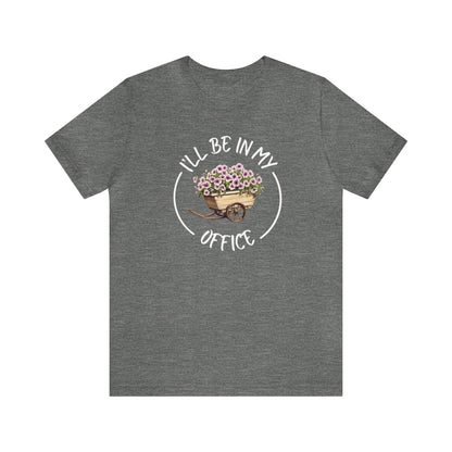 I'll Be in My Office Shirt -Purple Flowers- Unisex Bella Canvas