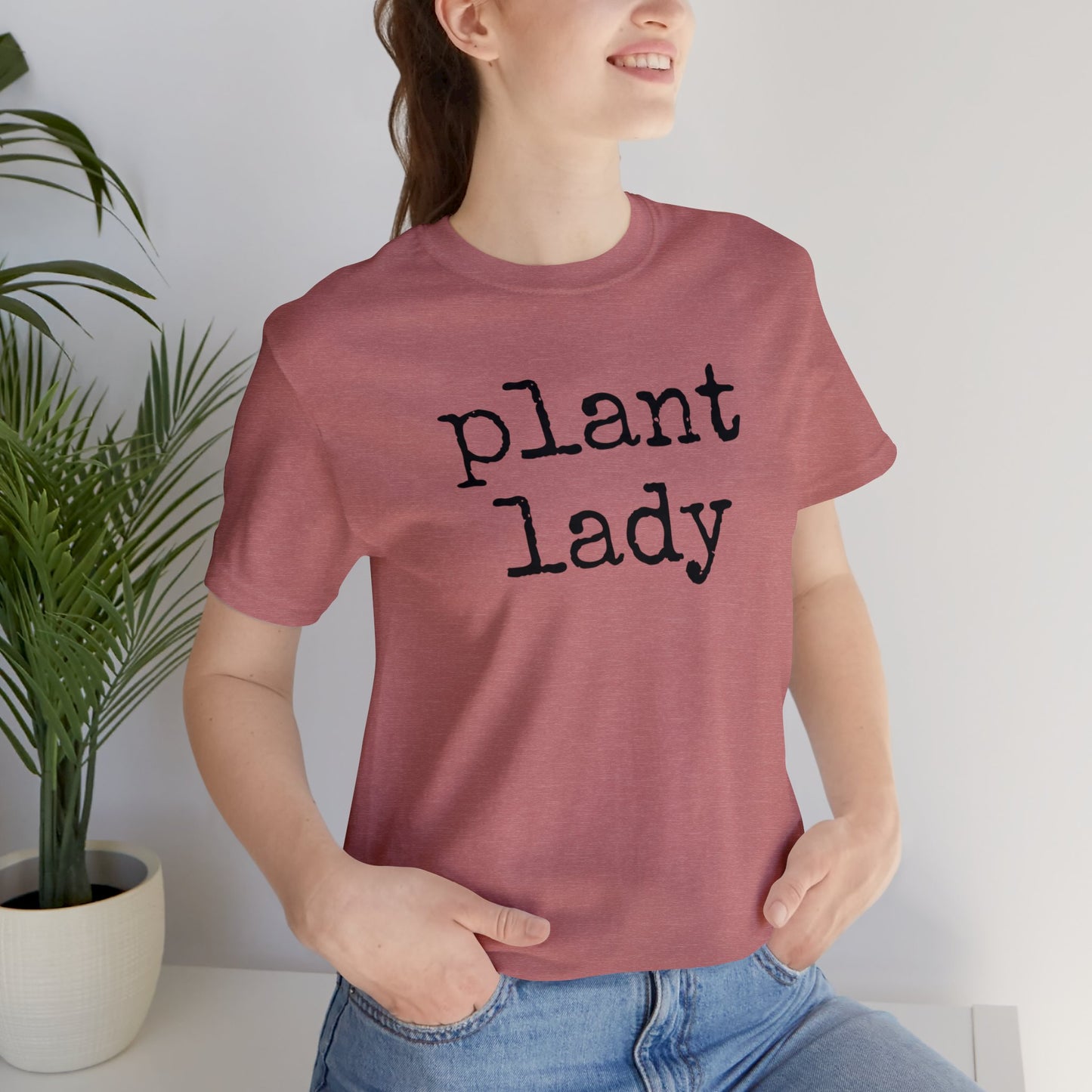 Plant Lady T-Shirt - Bella Canvas