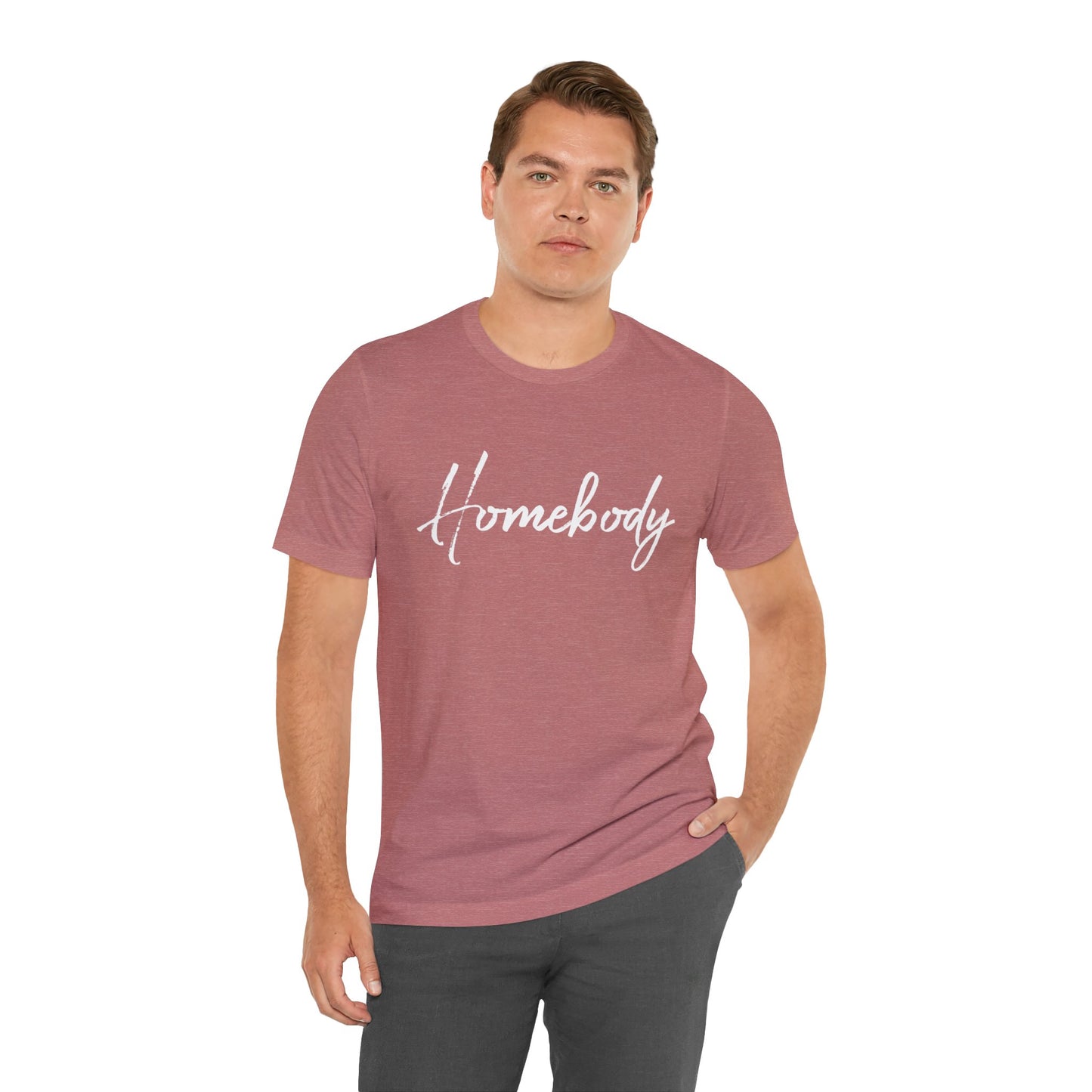 Homebody Shirt Unisex Bella Canvas