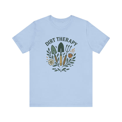 Dirt Therapy T-Shirt | Garden T-Shirt- Unisex Fit