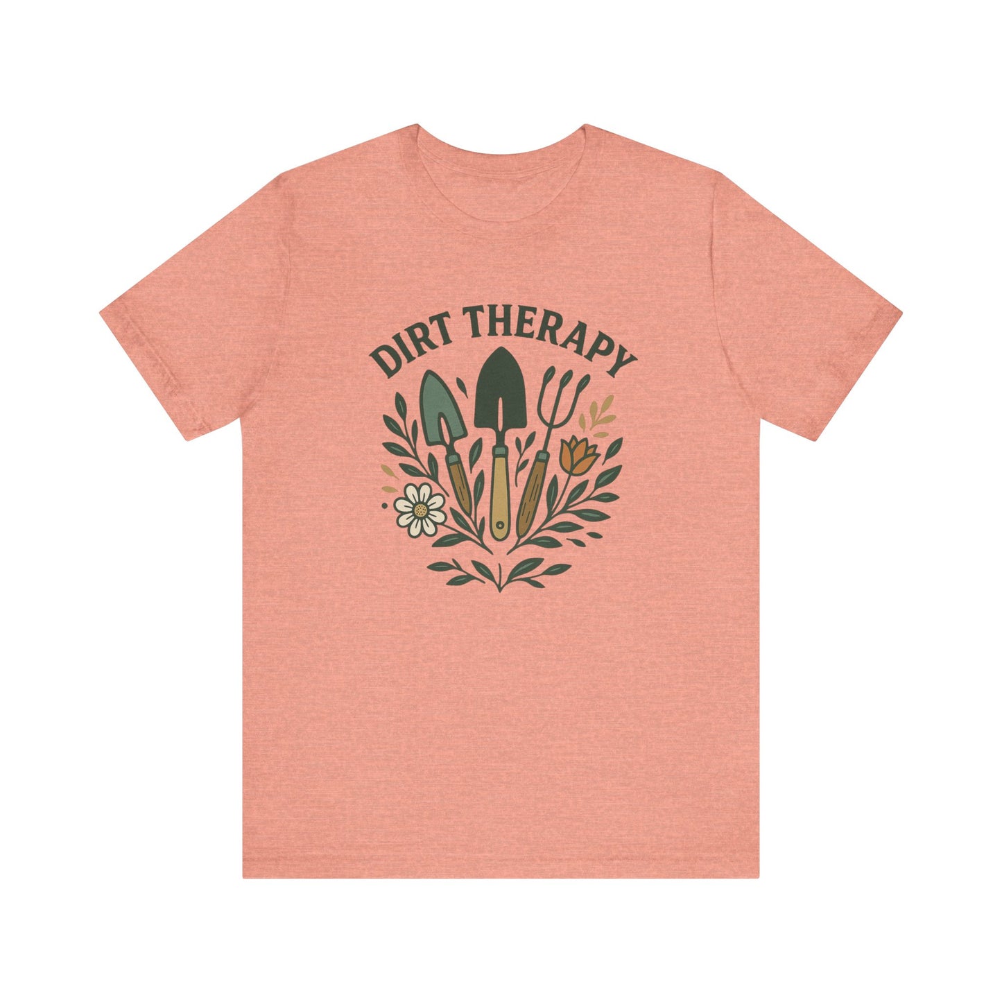 Dirt Therapy T-Shirt | Garden T-Shirt- Unisex Fit
