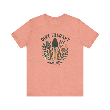 Dirt Therapy T-Shirt | Garden T-Shirt- Unisex Fit