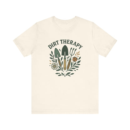 Dirt Therapy T-Shirt | Garden T-Shirt- Unisex Fit