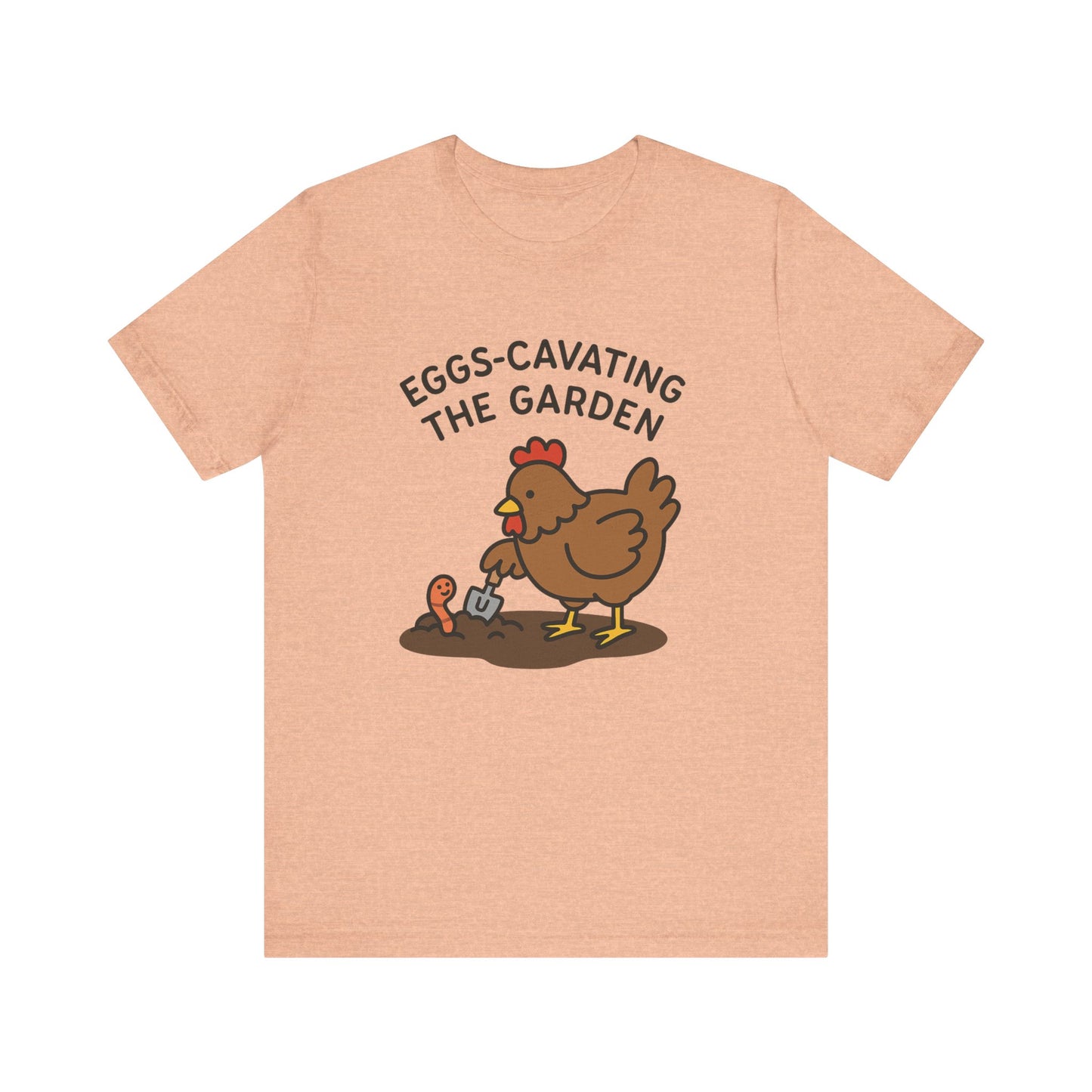 Eggs-Cavating the Garden T-Shirt | Garden T-Shirt- Unisex Fit