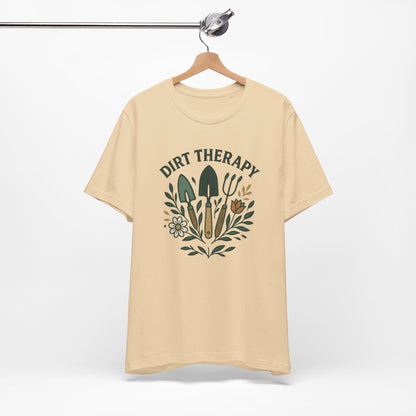Dirt Therapy T-Shirt | Garden T-Shirt- Unisex Fit