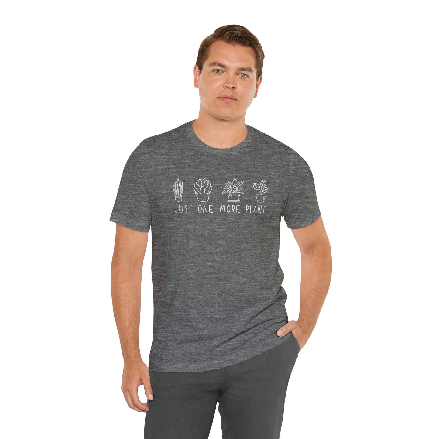 Just One More Plant T-Shirt | Gardening Shirt Unisex Fit