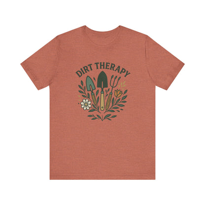 Dirt Therapy T-Shirt | Garden T-Shirt- Unisex Fit