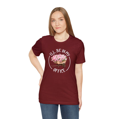 I'll Be in My Office Shirt | Unisex Bella Canvas