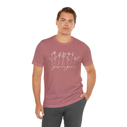 Grow in Grace T-Shirt - Unisex Bella Canvas
