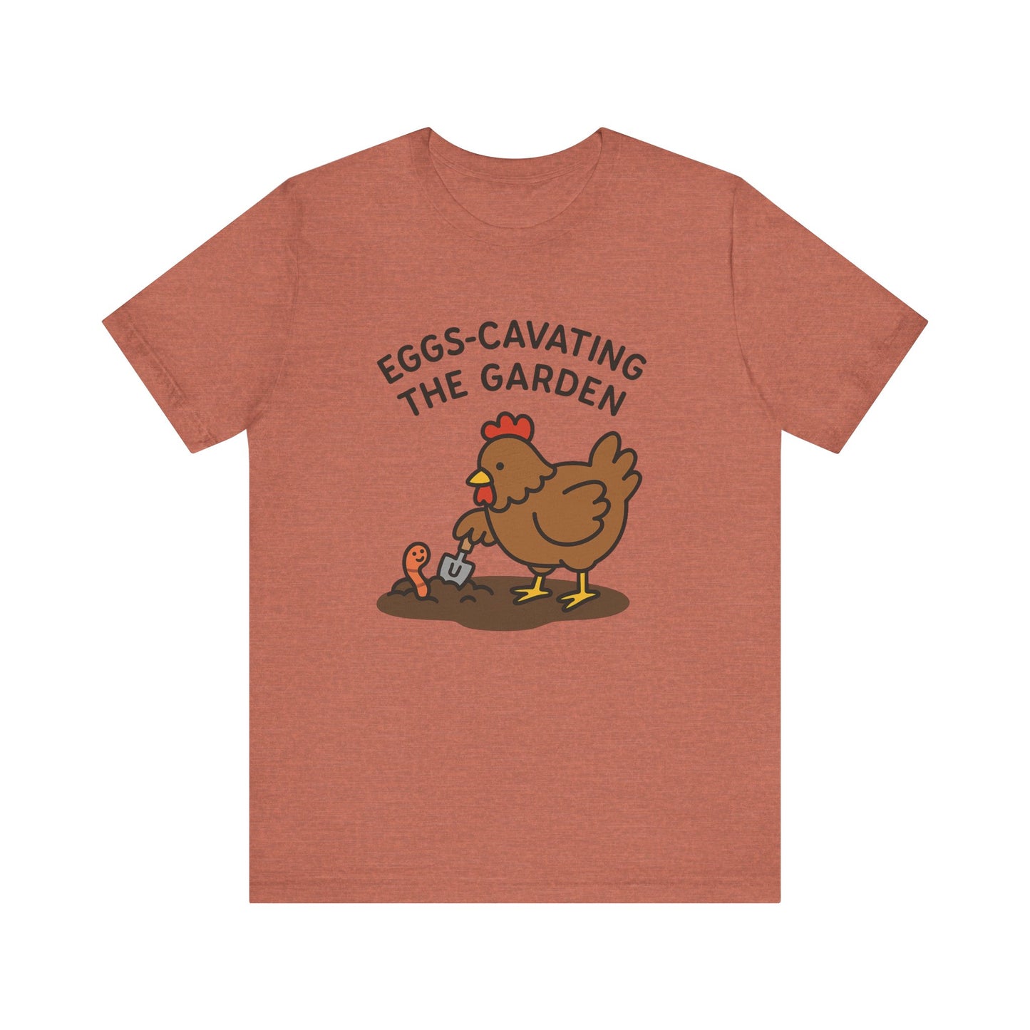 Eggs-Cavating the Garden T-Shirt | Garden T-Shirt- Unisex Fit