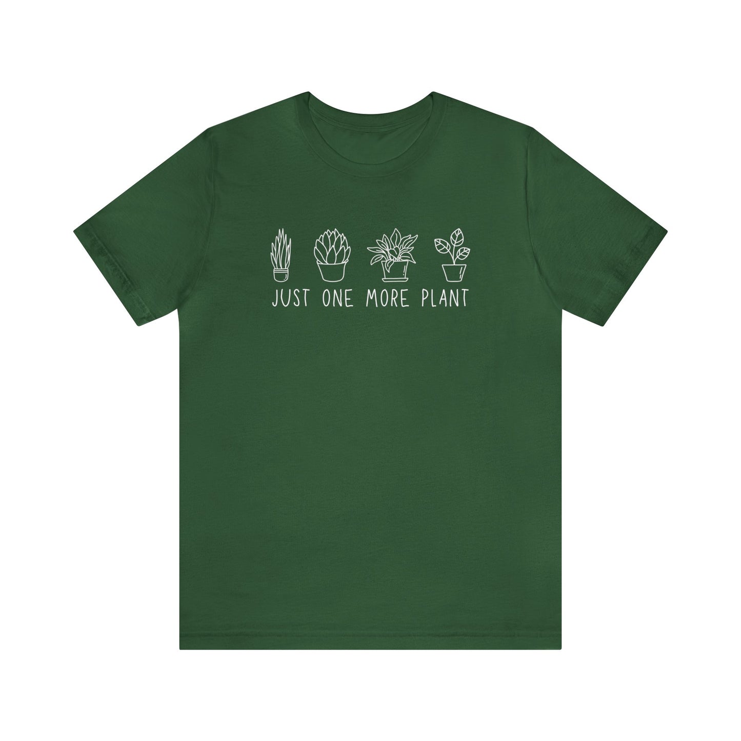 Just One More Plant T-Shirt | Gardening Shirt Unisex Fit