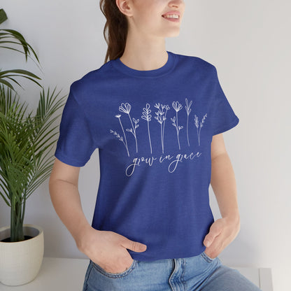 Grow in Grace T-Shirt - Unisex Bella Canvas
