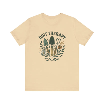 Dirt Therapy T-Shirt | Garden T-Shirt- Unisex Fit