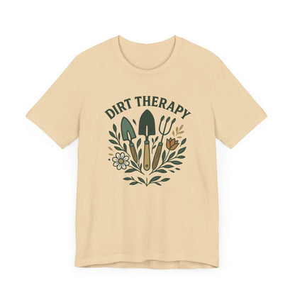Dirt Therapy T-Shirt | Garden T-Shirt- Unisex Fit