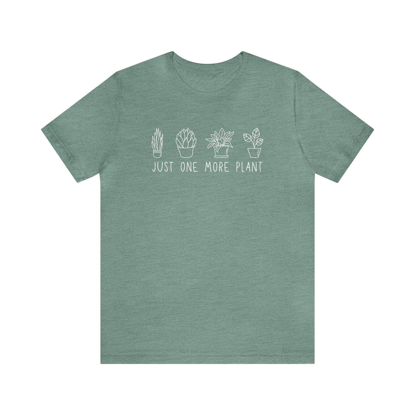 Just One More Plant T-Shirt | Gardening Shirt Unisex Fit