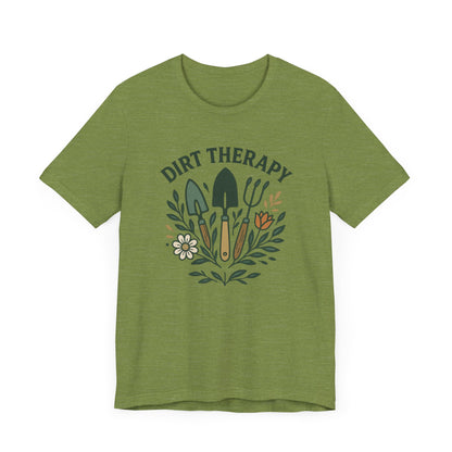 Dirt Therapy T-Shirt | Garden T-Shirt- Unisex Fit