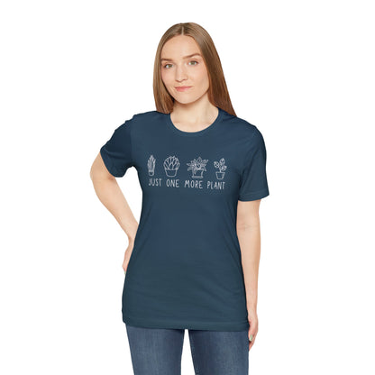 Just One More Plant T-Shirt | Gardening Shirt Unisex Fit