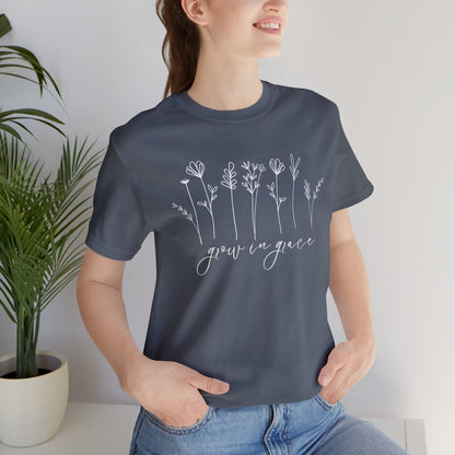 Grow in Grace T-Shirt - Unisex Bella Canvas