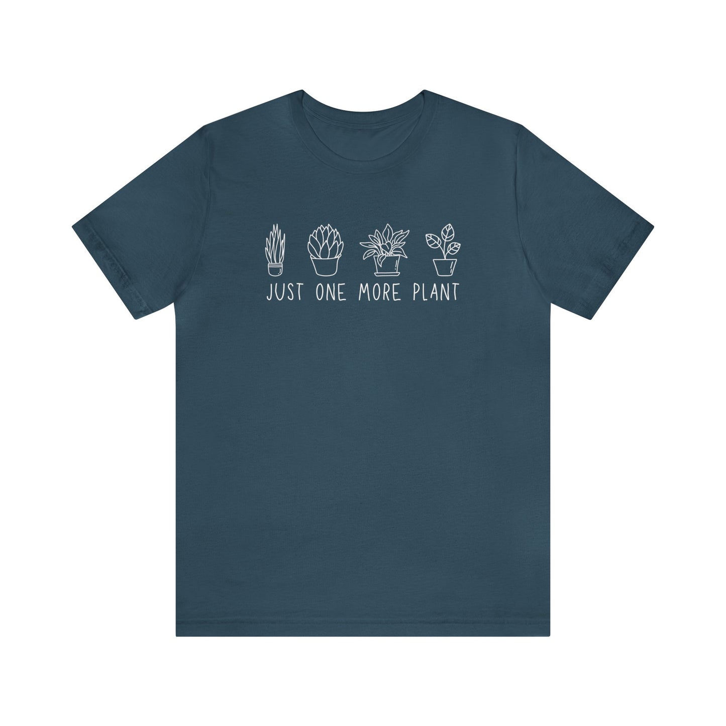 Just One More Plant T-Shirt | Gardening Shirt Unisex Fit