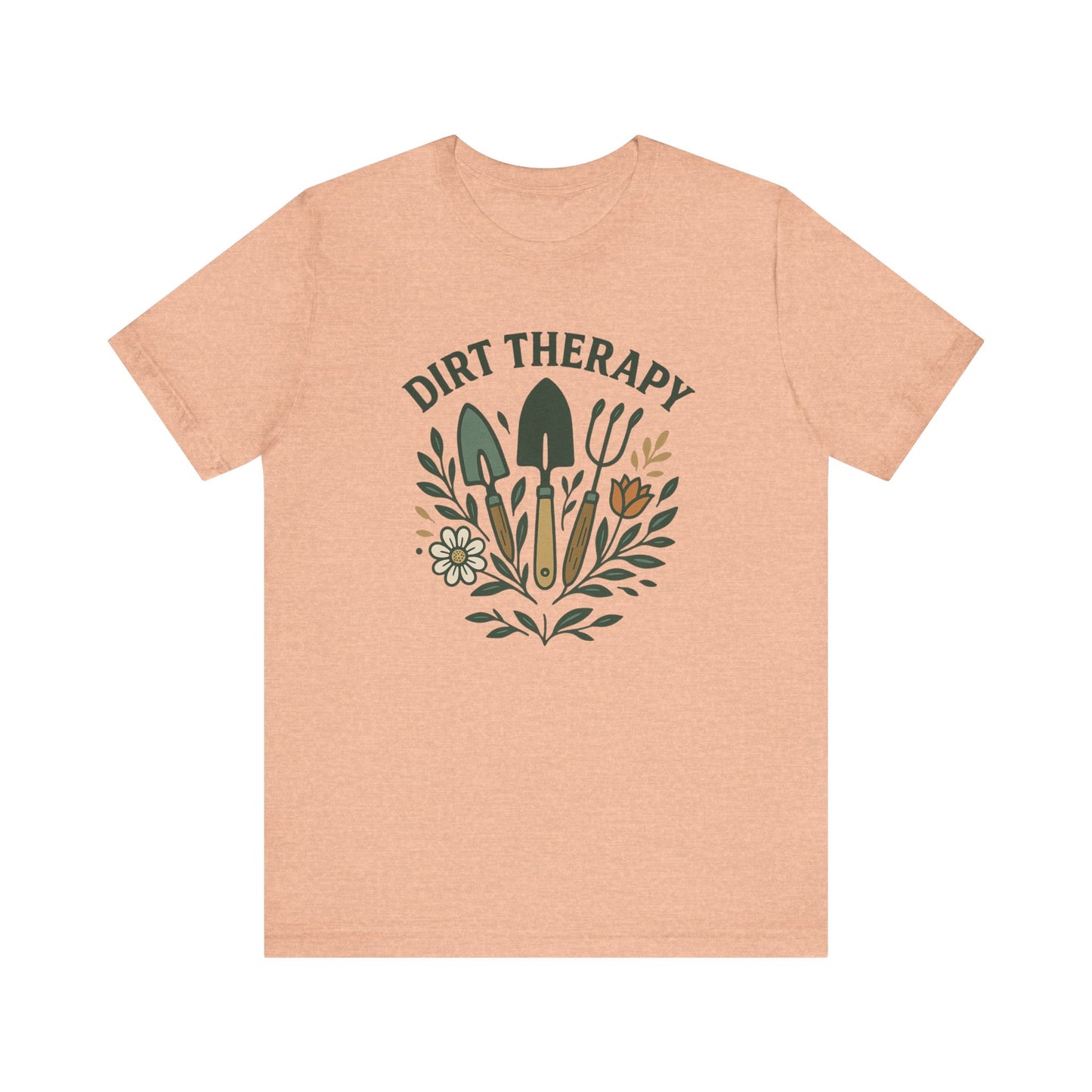 Dirt Therapy T-Shirt | Garden T-Shirt- Unisex Fit