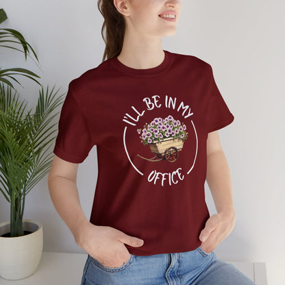 I'll Be in My Office Shirt -Purple Flowers- Unisex Bella Canvas