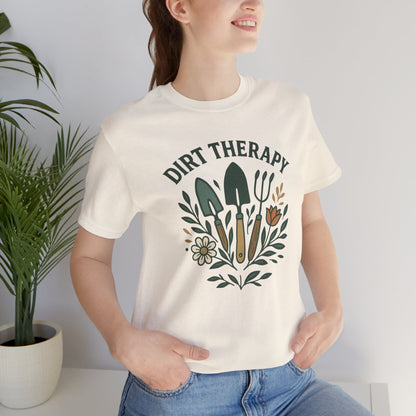 Dirt Therapy T-Shirt | Garden T-Shirt- Unisex Fit