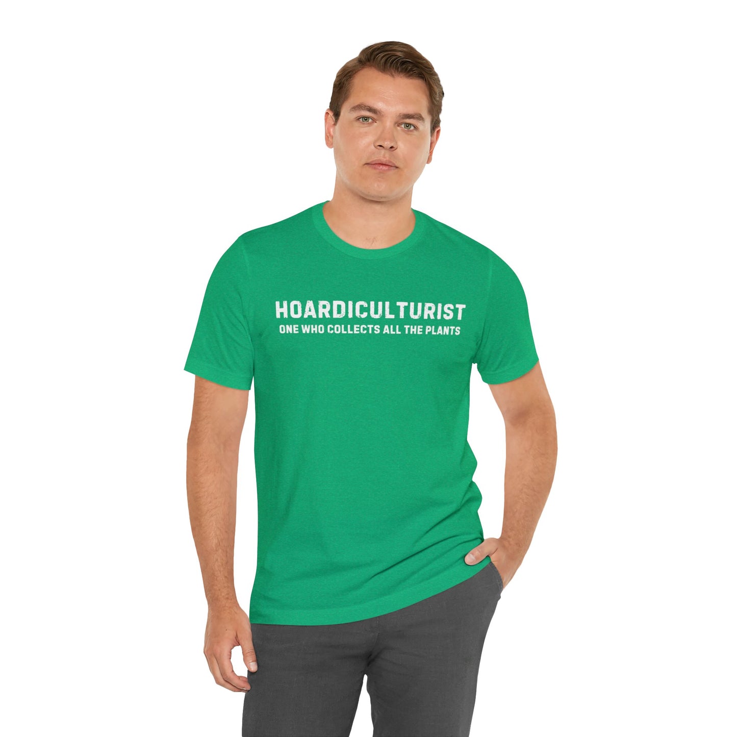 Hoardiculturist Unisex T-Shirt - Bella Canvas