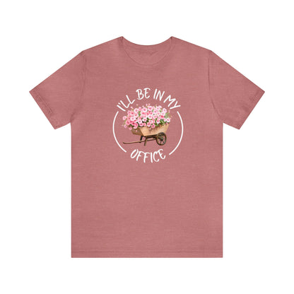 I'll Be in My Office Shirt | Unisex Bella Canvas