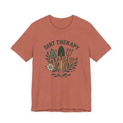 Dirt Therapy T-Shirt | Garden T-Shirt- Unisex Fit