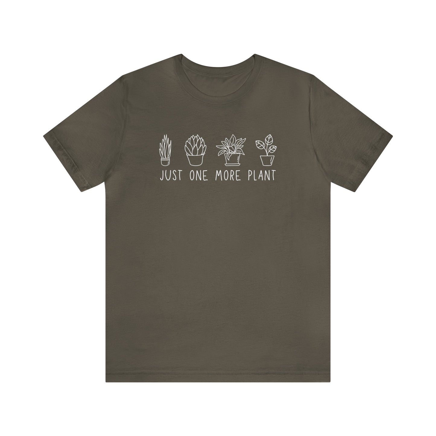 Just One More Plant T-Shirt | Gardening Shirt Unisex Fit