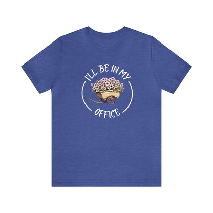 I'll Be in My Office Shirt -Purple Flowers- Unisex Bella Canvas